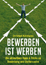Bewerben ist Werben